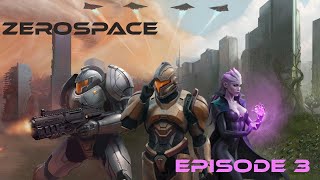 ZeroSpace Galactic Warfare Ep 3-BETA (Protectorate Gameplay)