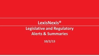 LexisNexis® Legislative and Regulatory Alerts & Summaries