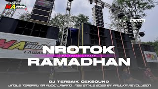 DJ NROTOK RAMADHAN 2025 || JINGLE MA AUDIO SPECIAL CEKSOUND BASS NGUK #maaudiolawang