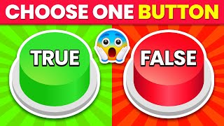 Choose One Button! TRUE or FALSE Edition 🟢🔴 Quiz Time