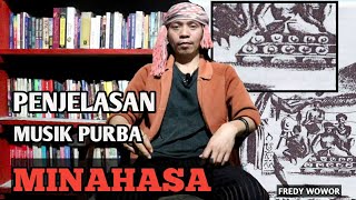 PENJELASAN MUSIK PURBA MINAHASA || FREDY WOWOR