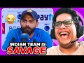 INDIAN TEAM IS SAVAGE