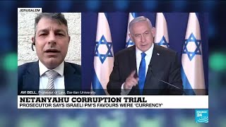 Netanyahu corruption trial: Prosecutor says Israeli PM's favours were 'currency'