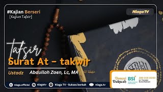 TAFSIR SURAT AT-TAKWIR AYAT 1📚[Kajian Tafsir] |🎙Ustadz Abdullah Zaen, Lc, MA