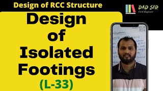 Design of Isolated Footings || L-33 Design of RCC Structure || dAd Sir