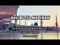 Qalbi Fil Madinah Lyrics Video | Vocals Only | Maher Zain | Harris J | No music | Arabic | English