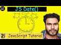#32 Date in JavaScript | Date Constructors: Creating, Displaying Date | UTCString , ISOString
