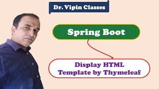 #3 Spring Boot to Parse HTML Template | Thymeleaf in Spring Boot | Dr. Vipin Classes