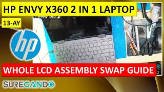 HP Envy x360 13-AY Screen Assembly Swap - Complete Top Lid Rebuild (2-in-1 Laptop)