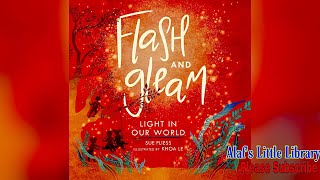 FLASH AND GLEAM -by Sue Fliess | Alaf's Little Library | Kids Book Read Aloud Bedtime Story