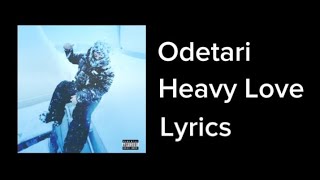 Odetari - Heavy Love (Lyrics)