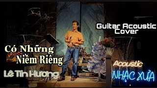 Có Những Niềm Riêng - Lê Tín Hương - cover Guitar Acoustic