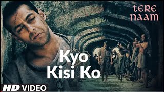 Kyo Kisi Ko (video song) | Tere Naam | Salman Khan, Bhumika chawal | udit narayan, Himesh Reshammiya
