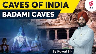 Badami Caves | UPSC Medieval History | UPSC 2024 - Kawal sir | UPSC CSE 2024