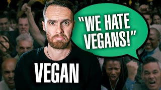 Why Are Vegans So Hated - TRUTH REVEALED