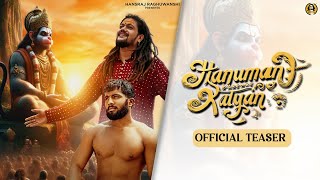 Hanuman Karenge Kalyan | Hansraj Raghuwanshi | Ankit Baiyanpuria | Official Teaser