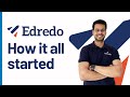 Edredo - How it all started