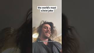 the world’s most s3xist joke #shorts #comedy #funny