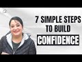 7 simple steps to build Confidence | Gurleen Kaur - Communication & Leadership Coach