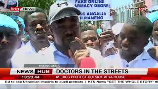 Doctors in the streets: Doctors protest outside Afya House