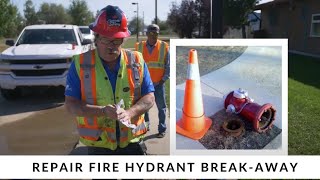 How To Repair a Fire Hydrant Break-Away