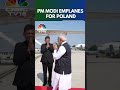 Prime Minister Narendra Modi Emplanes For Warsaw, Poland | N18S | CNBC TV18