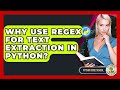 Why Use Regex For Text Extraction In Python? - Python Code School