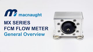 Macnaught MX Series FCM Flow Meter Overview