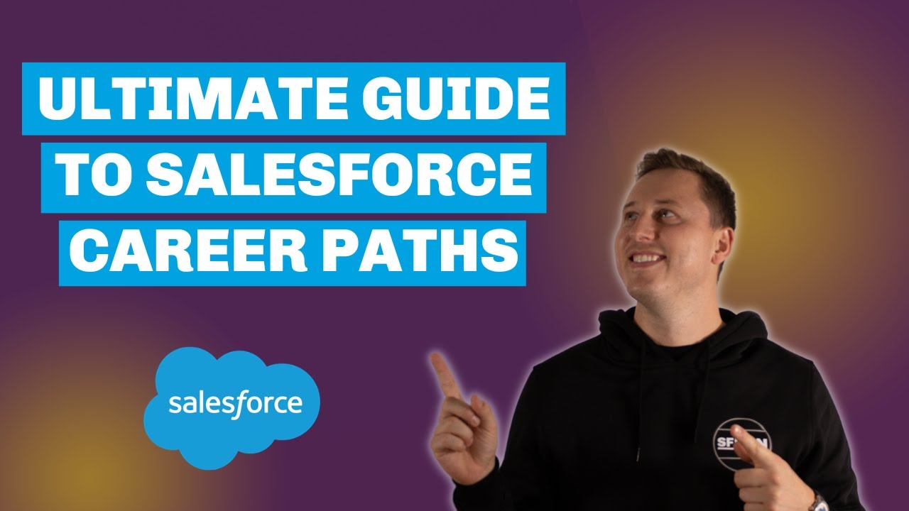 Ultimate Guide To Salesforce Career Paths - YouTube