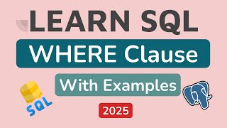 SQL WHERE Clause Basics | Filter Data with Examples | PostgreSQL Tutorial #4