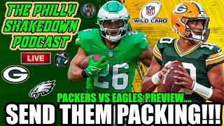 🦅 Philly Shakedown Podcast | Super Bowl Run Begins | SA 2K UNLEASHED | Packers VS Eagles Preview