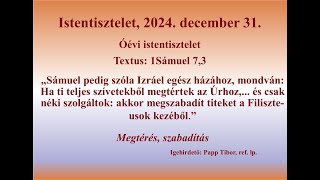 Istentisztelet, 2024. december 31. Óévi istentisztelet