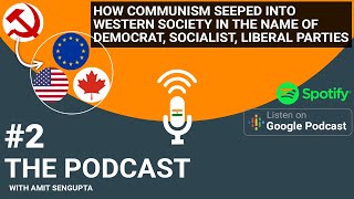 How Communism seeped into western society | Amit Sengupta Podcast