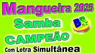 Mangueira 2025 Samba CAMPEÃO (Com Letra Simultânea)