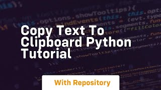 Copy text to clipboard python tutorial