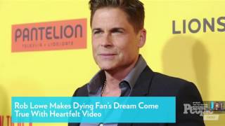 Rob Lowe responds to terminally ill San Antonio fan