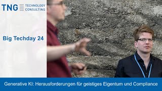 Big Techday 24: Generative KI: Herausforderungen für IP und Compliance - Dr. M. Schüßler \u0026 M. Huber