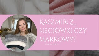 Czy opłaca się kupić kaszmirowy sweter w sieciowce? Zobacz wyniki mojego testu!