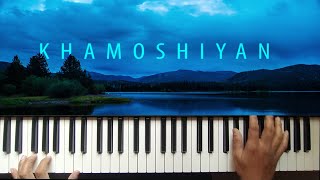 Khamoshiyan | Instrumental | Piano Cover | Lyrical