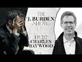 The J. Burden Show Ep. 212: Charles Haywood