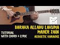 Maher Zain - Baraka Allahu Lakuma [ Acoustic Karaoke with Chord & Lyric ]