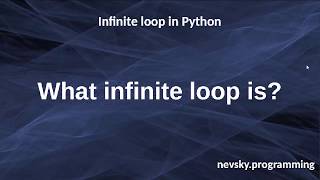 Infinite loop in Python | How to create and when to use infinite loop in Python