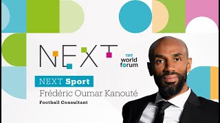 NEXT Sport: Exclusive Talk with Frédéric Oumar KANOUTÉ