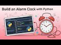 Build an Alarm Clock App in Python ⏰ | Python Project for Beginners (2025 Guide)