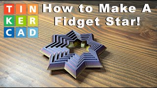 Make a Fidget Star in Tinkercad in 5 Easy Steps