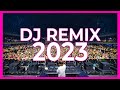 Dj Remix 2023 - Mashups  Remixes Of Popular Songs 2023 | Dj Disco Remix Club Music  Songs Mix 2022