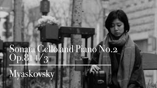 Myaskovsky - Sonata Cello and Piano No.2  Op.81 1/3