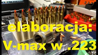 Elaboracja: Pociski V-max w .223 Rem/5.56 NATO