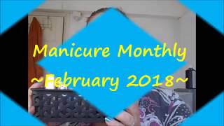 Monthly Manicures February 2018