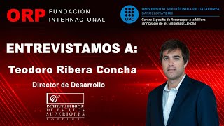 FIORP | Entrevista a Teodoro Ribera Concha, Director de Desarrollo IEES.